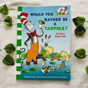 Would You Rather Be A Tadpole?