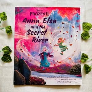 Disney Frozen II Anna, Elsa and the Secret River: Picture Story Book