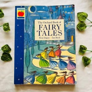 The Orchard Book of Fairy Tales
