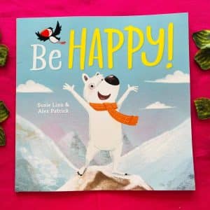 Be Happy! Picture Story Book