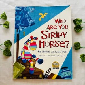 Who Are You,  Stripy Horse? Picture Story Book