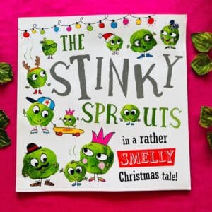 The Stinky Sprouts in a Rather Smelly Christmas Tale! Picture Story Book