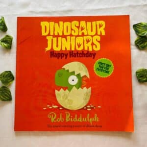 Dinosaur Juniors Happy Hatchday: Picture Story Book