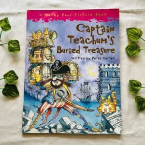 Captain Teachum's Buried Treasure: Picture Story Book