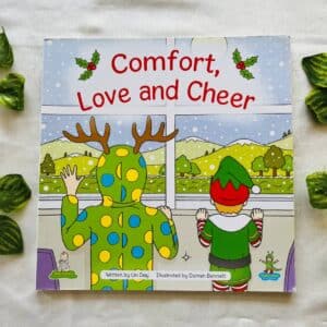 Comfort Love and Cheer: Picture Story Book