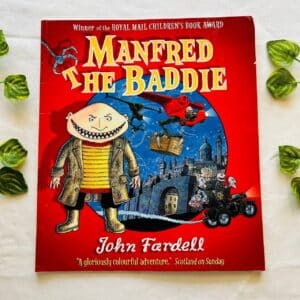 Manfred The Baddie: Picture Story Book