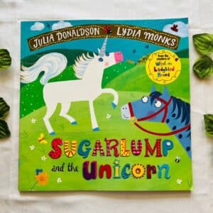 Sugarlump And The Unicorn By Julia Donaldson