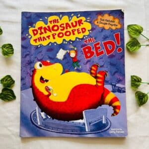 The Dinosaur That Pooped the Bed! Picture Story
