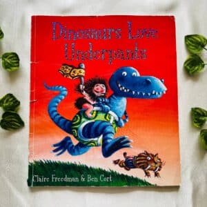 Dinosaurs Love Underpants: Picture Story Book