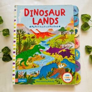 Dinosaur Lands: My First Search and Find Board Book