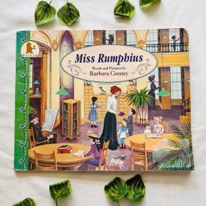 Miss Rumphius: Picture Story Book