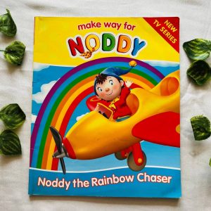 Make way for Noddy: Noddy the Rainbow Chaser