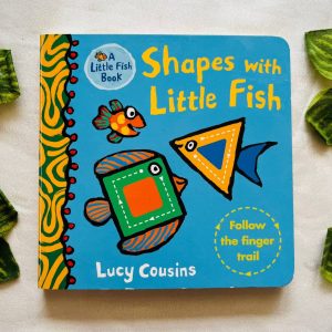 Shapes with Little Fish: Board Book