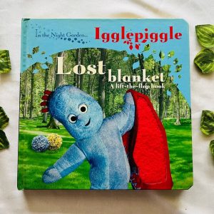 Igglepiggle lost blanket:A Lift the Flap Board Book
