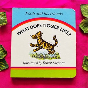 What Does Tigger Like? Board Book