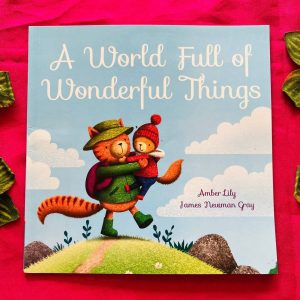 A World Full of Wonderful Things: Picture Story Book