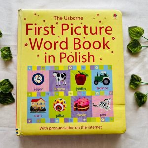 The Usborne First Picture Word Book In Polish: Board Book