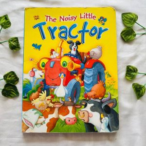 The Noisy Little Tractor: Board Book