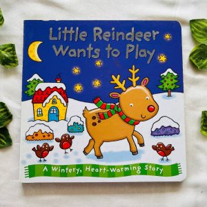 Little Reindeer Wants to Play: Board Book