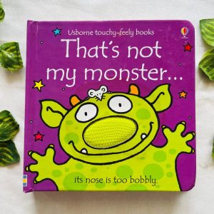 That's Not My Monster: Touchy-Feely Board Book