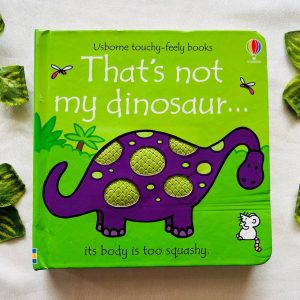 That's Not My Dinosaur: Touchy Feely Board Book