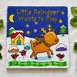 Little Reindeer Wants to Play: Board Book