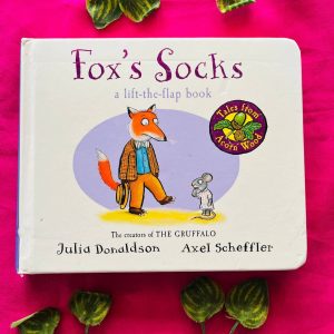 Fox's Socks By Julia Donaldson: A Lift-the-Flap Board Book