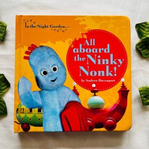 All Aboard the Ninky Nonk! Board Book