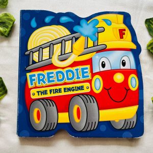 Freddie The Fire Engine: Board Book