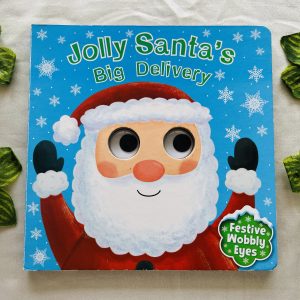 Jolly Santa’s Big Delivery:Board Book with Wobbly Eyes