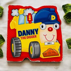 Danny the Digger Shaped Board Book