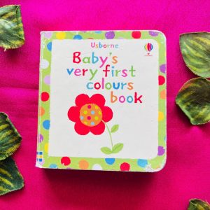 Usborne Baby's Very First Colours: Board Book