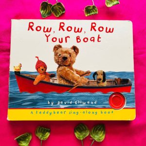 Row, Row, Row Your Boat: Board Book (Sound Not Working)