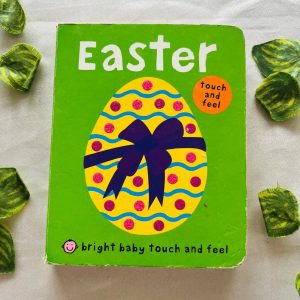 Easter: Touch and Feel Board Book