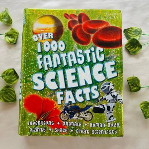 Over 1000 Fantastic Science Facts