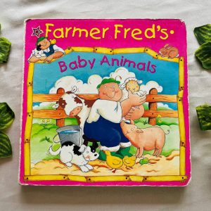 Farmer Fred's Baby Animals: Board Book