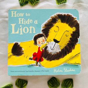 How to Hide a Lion Board Book