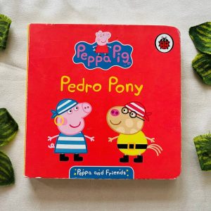 Peppa Pig Pedro Pony: Board Book