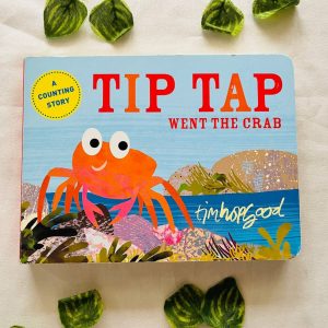 Tip Tap Went the Crab: Board Book