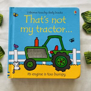That’s Not My Tractor:Touchy-feely Board Book